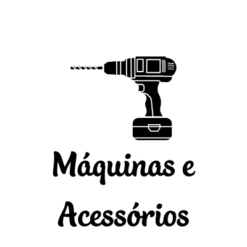 Máquinas e Acessórios